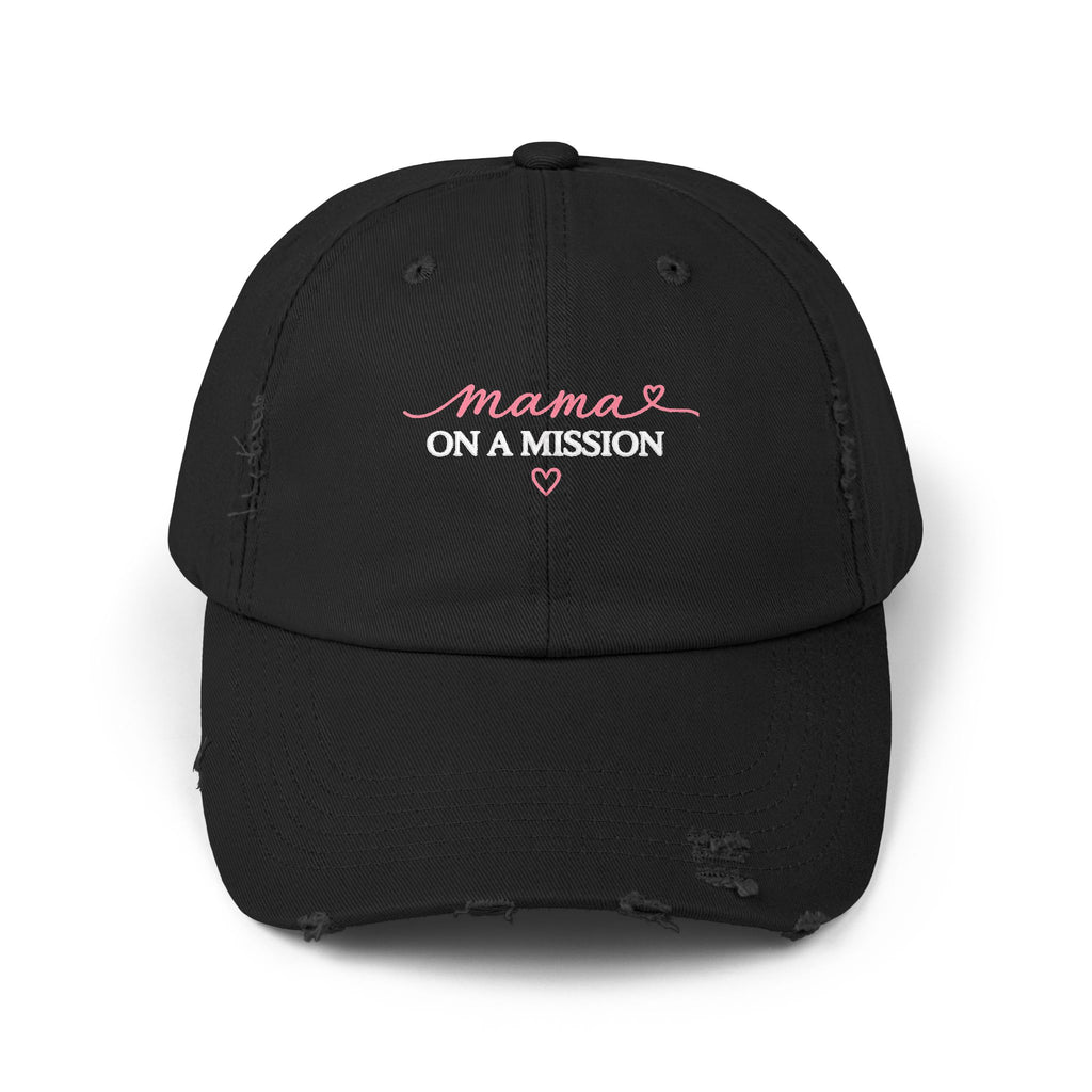 Mama on a Mission Distressed Cap — Embroidered Mom Hat